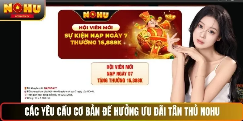 Các yêu cầu cơ bản để hưởng ưu đãi tân thủ NOHU