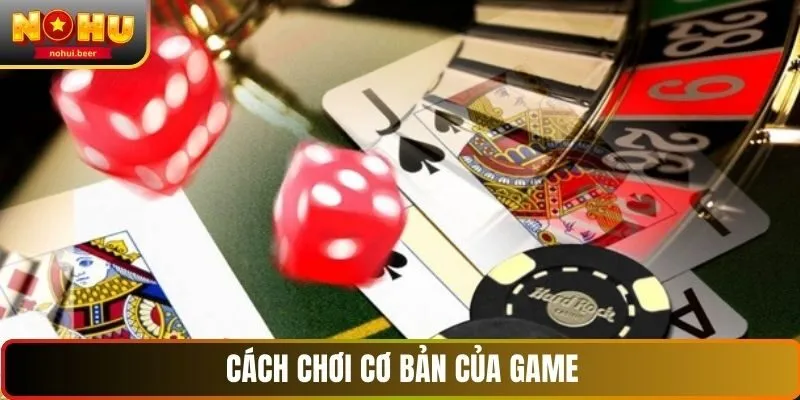 Cách chơi cơ bản của game