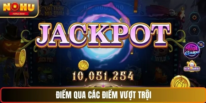 Điểm qua các điểm vượt trội