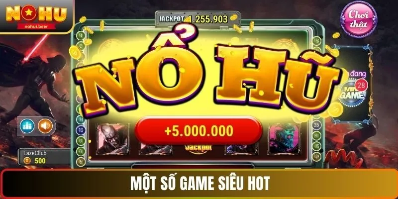 Một số game siêu hot