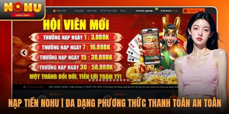 Nạp Tiền NOHU | Thanh Toán Đơn Giản, Vào Tiền Nhanh Chóng