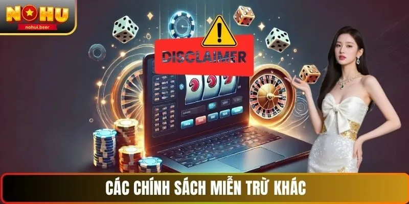 Thông tin miễn trừ trách nhiệm NOHU khác