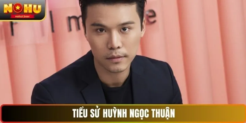 Tiểu sử Huỳnh Ngọc Thuận